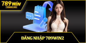 Đăng Nhập 789Win2