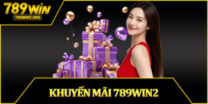 Khuyến Mãi 789win2
