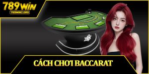 Cách Chơi Baccarat
